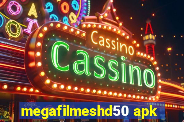 megafilmeshd50 apk